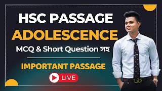 HSC Passage Adolescence with MCQ amp Short Questions  HSC English [upl. by Tammany153]