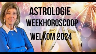 ASTROLOGIE WEEKHOROSCOOP 30 DECEMBER 2023 TOT 6 JANUARI 2024 UURHOEKHOROSCOOP 1 JANUARI 2024 [upl. by Maxima]