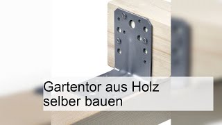 Gartentor aus Holz selber bauen [upl. by Ebonee719]