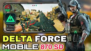 🤯 Delta Force Mobile Snapdragon 870 With 120 Fps Gameplay 2024 Beta Test Server Leaks [upl. by Lahcsap197]