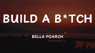 Bella Poarch  Build a Btch Lyrics [upl. by Fedirko]