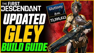 UPDATED BEST GLEY BUILD Mobbing amp Bossing  The First Descendant Gley Guide [upl. by Ilarin]