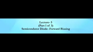 Semiconductor Diode  Forward Biasing Part 1 SATHEEAGRI swayamprabha icar [upl. by Adamek]