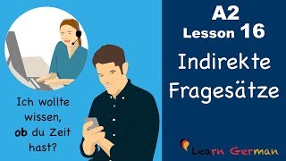 Learn German  Indirekte Fragesätze  ob  German for beginners  A2  Lesson 16 [upl. by Einahpet199]