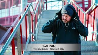 SIMONINI  This is Melody Gennaio 2024 [upl. by Larual]