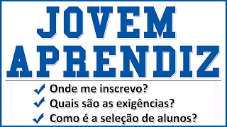 Jovem Aprendiz  Como se inscrever exigências vagas e idade [upl. by Daphne]