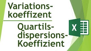 Streumaß VariationskoeffizientQuartildispersionskoeffizient berechnenDaten analysieren in Excel4 [upl. by Gennie]