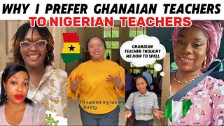 A NIGERIAN LADY SHARES THE REASON WHY SHE PREFERS GHANAIAN TEACHER TO NIGERIAN TEACHERS 🇬🇭🇳🇬 [upl. by Cody621]