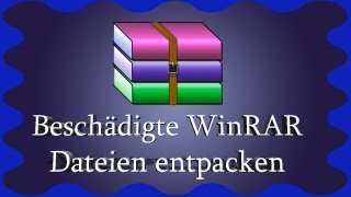 WinRAR beschädigte Dateien entpacken DeutschHD [upl. by Anayaran]