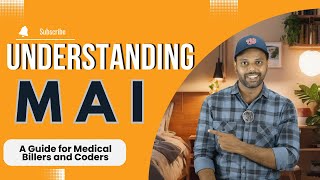 Understanding MAI A Guide for Medical Billers and Coders [upl. by Aushoj657]