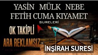 YASİN  MÜLK  NEBE  FETİH  CUMA  KIYAMET  VE İNŞİRAH SURELERİ🌹🌷 [upl. by Islean]