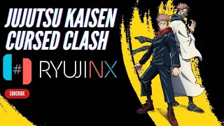 Jujutsu Kaisen Cursed Clash  RYUJINX v111152  Intel Core i5 12400f GTX 970  Switch Emulation [upl. by Adnohsirk643]