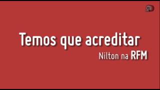 RFM  Nilton  temos que acreditar [upl. by Turk]