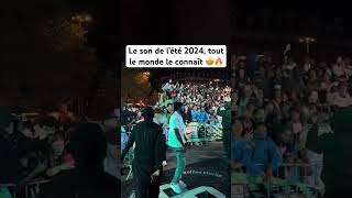 Le son de l’été 2024 tout le monde le connaît 🤩🔥 [upl. by Borek298]