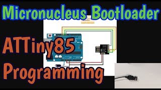 How to Program Micronucleus Bootloader on ATTiny85 and Digispark [upl. by Coyle]