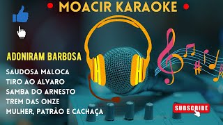 KARAOKE  ADONIRAM BARBOSA  MEDLEY [upl. by Harwell924]