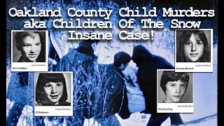 Oakland County Child Murders aka Children Of The Snow  INSANE case [upl. by Yaned]