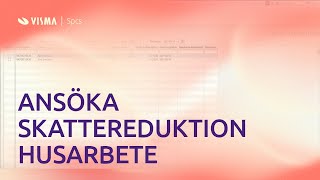 Gör ansökan för skattereduktion husarbete i Visma Administration [upl. by Kant]