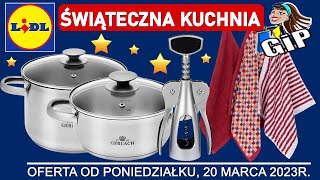 LIDL  Oferta od Poniedziałku 20032023  Świąteczna Kuchnia [upl. by Tedi]