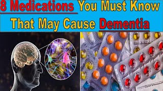 Warning These 8 Common Medications Could Trigger Severe Dementia [upl. by Nosaes82]