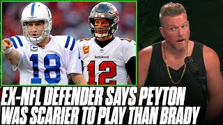 NFL Defenders Rank Peyton Manning Scarier Matchup Than Tom Brady  Pat McAfee Reacts [upl. by Pepi766]