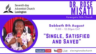 Lavington SDA Church Sabbath LIVE  quotSingle Satisfied amp Savedquot  Dr Rose Misati [upl. by Meriel118]