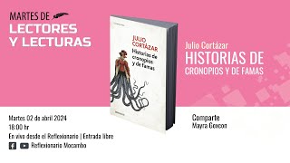 Martes de lectores y lecturas Historias de cronopios y de famas [upl. by Aiel]