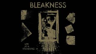 Bleakness  Life At A Standstill 2022 PostPunk [upl. by Akinna]