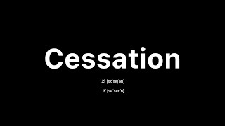 How to Pronounce Cessation 🇺🇸 American English vs 🇬🇧 British English [upl. by Bullard]