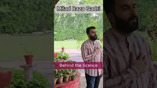 Milad Raza Behind The Scence Naat Recording [upl. by Schoenfelder]