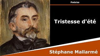 Tristesse dété  Sonnet  Stéphane Mallarmé [upl. by Ebeneser]