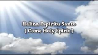 Halina Espiritu Santo with lyrics [upl. by Attelocin]