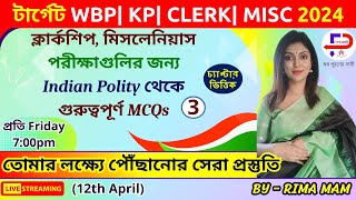 KP Constable 2024  Indian Polity  WBP Clerkship MISC GK Class 03  By Rima Mam [upl. by Batruk]