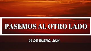 NUEVO HORIZONTE  SÁBADO 6 DE ENERO del 2024  PASEMOS AL OTRO LADO [upl. by Acimad]