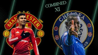 Man United VS Chelsea Combined XI  Match Preview [upl. by Moreno]