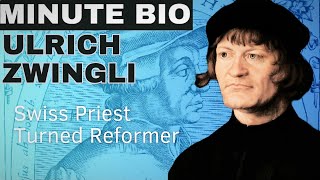 Ulrich Zwingli Swiss Priest Turned Reformer [upl. by Ecnarwal]