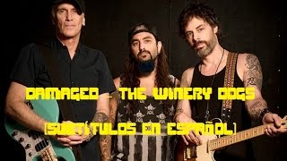 Subtítulos en español Damaged  The Winery Dogs [upl. by Bordiuk591]