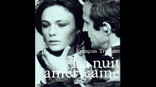 MUSIQUE du FILM  La nuit américaine  Hommage à François TRUFFAUT [upl. by Eislrahc]