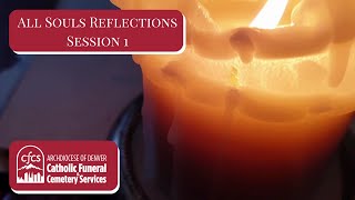 All Souls Reflections  Session 1 [upl. by Batty883]