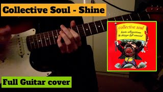 Collective Soul  Shine Full guitar cover [upl. by Davidde]