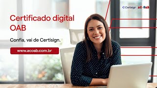 Mais praticidade com o certificado digital OAB  Certisign [upl. by Jempty246]