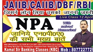 NPA and Provision Part 1 with Numericals JAIIB CAIIB by kamal krishna [upl. by Anitrak]