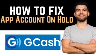 ✅ How To Fix GCash App Account Is On Hold Full Guide [upl. by Nythsa456]