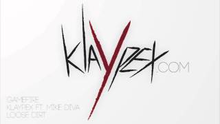 Klaypex  Gamefire feat Mike Diva [upl. by Lorenzana]