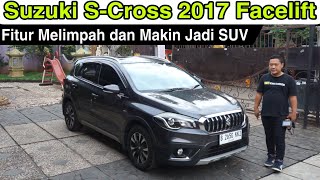 Suzuki sx4 scross 2017 Facelift  Kaya Fitur Harganya Murah [upl. by Ailec]