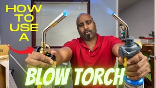 HAVE YOU EVER USED A BLOW TORCH LEARN HOW [upl. by Markman447]