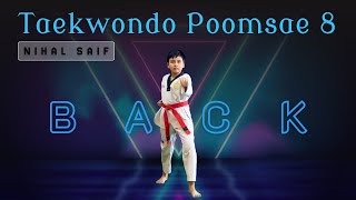 Mastering Poomsae 8 Back View Taekwondo Tutorial  Gram Theke [upl. by Etnahs419]