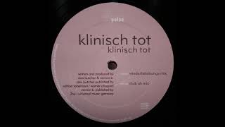 Klinisch Tot  Klinisch Tot Club UK Mix 2001 [upl. by Perr]