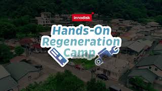 Innodisk Driving Change Initiative｜HandsOn Regeneration Camp [upl. by Jessamine]