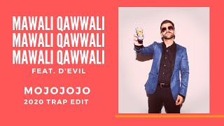 Mawali Qawwali  MojoJojo feat DEvil 2020 Trap Edit [upl. by Attenra]